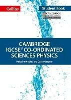 Cambridge IGCSE (TM) Co-ordinated Sciences Physics Student's Book