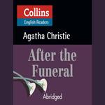 After the Funeral: B2 (Collins Agatha Christie ELT Readers)