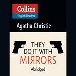 They Do It With Mirrors: B2 (Collins Agatha Christie ELT Readers)