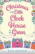 Christmas at the Little Clock House on the Green (Whispers Wood, Book 2)