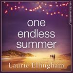 One Endless Summer: Heartwarming and uplifting the perfect holiday read