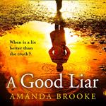 A Good Liar: A gripping thriller novel perfect for escaping in 2021