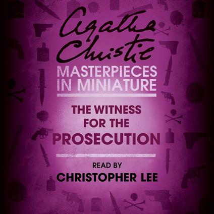 The Witness for the Prosecution: An Agatha Christie Short Story