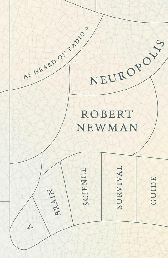 Neuropolis: A Brain Science Survival Guide