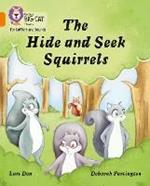The Hide and Seek Squirrels: Band 06/Orange