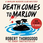 Death Comes to Marlow: don’t miss the most charming and gripping cosy crime mystery novel full of twists and turns! (The Marlow Murder Club Mysteries, Book 2)