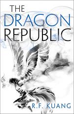 The Dragon Republic (The Poppy War, Book 2)