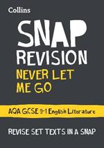 Never Let Me Go: AQA GCSE 9-1 English Literature Text Guide: Ideal for the 2024 and 2025 Exams