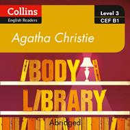 The Body in the Library: B1 (Collins Agatha Christie ELT Readers)