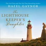 The Lighthouse Keeper’s Daughter: A gripping, unforgettable page-turner