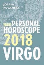 Virgo 2018: Your Personal Horoscope