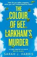 The Colour of Bee Larkham's Murder