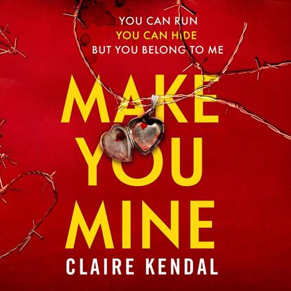 Make You Mine: An exciting serial killer thriller from a Top Ten Sunday Times bestselling author which will keep you gripped!