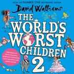 The World’s Worst Children 2: A collection of ten funny illustrated stories for kids from the bestselling author of Spaceboy