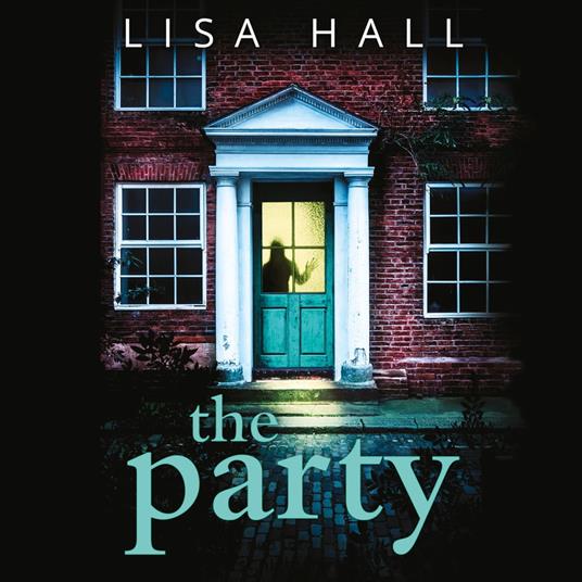 The Party: The gripping domestic psychological crime thriller from the bestselling author of The Perfect Couple