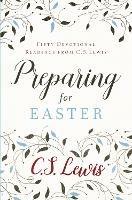 Preparing for Easter: Fifty Devotional Readings