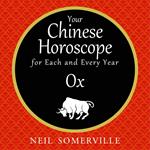 Your Chinese Horoscope for Each and Every Year - Ox
