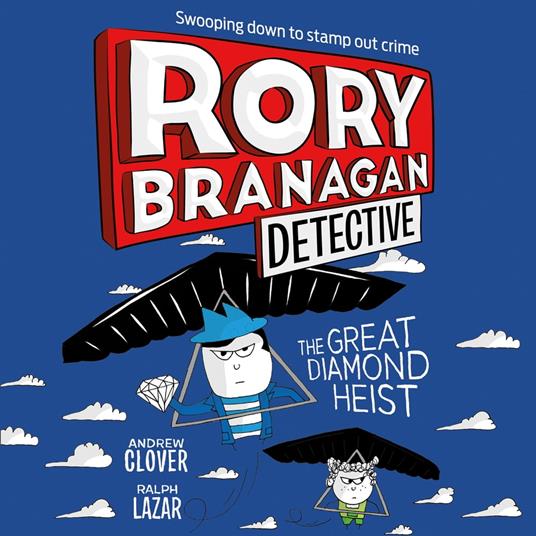 The Great Diamond Heist (Rory Branagan (Detective), Book 7)