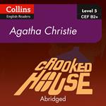 Crooked House: B2+ (Collins Agatha Christie ELT Readers)