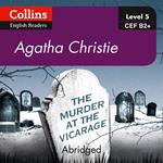 The Murder at the Vicarage: B2+. The first Miss Marple novel (Collins Agatha Christie ELT Readers)