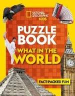 Puzzle Book What in the World: Brain-Tickling Quizzes, Sudokus, Crosswords and Wordsearches