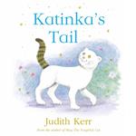 Katinka’s Tail: The classic illustrated children’s book from the author of The Tiger Who Came To Tea