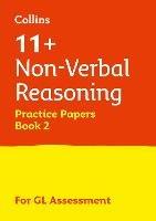 11+ Non-Verbal Reasoning Practice Papers Book 2: For the 2023 Gl Assessment Tests