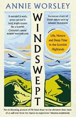 Windswept: Life, Nature and Deep Time in the Scottish Highlands