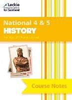 National 4/5 History: Comprehensive Textbook to Learn Cfe Topics