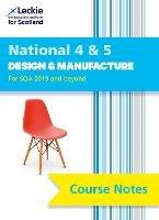 National 4/5 Design and Manufacture: Comprehensive Textbook to Learn Cfe Topics