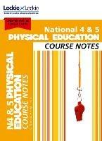 National 4/5 Physical Education: Comprehensive Textbook to Learn Cfe Topics