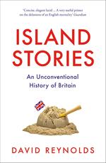 Island Stories: An Unconventional History of Britain