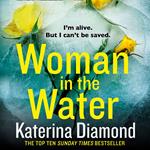 Woman in the Water: The gripping twisty new crime thriller of 2019 from the Sunday Times bestseller