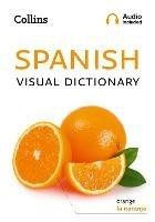 Spanish Visual Dictionary: A Photo Guide to Everyday Words and Phrases in Spanish