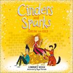 Cinders and Sparks: Goblins and Gold (Cinders and Sparks, Book 3)