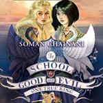 One True King (The School for Good and Evil, Book 6)