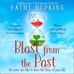 Blast from the Past: Uplifting and feel-good. The perfect summer read for 2021