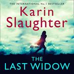 The Last Widow: A gripping crime suspense thriller from the No. 1 Sunday Times fiction best seller (The Will Trent Series, Book 9)