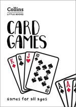 Card Games: Games for all ages (Collins Little Books)