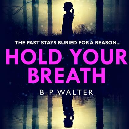 Hold Your Breath: The twisty new thriller book, guaranteed to keep you up all night!