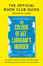 The Official Book Club Guide: The Colour of Bee Larkham’s Murder