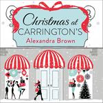 Christmas at Carrington’s: The most escapist and uplifting read from the Queen of Feel Good Fiction & No.1 best seller