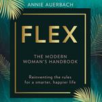 FLEX: The Modern Woman’s Handbook