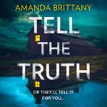 Tell the Truth: The must-read twisty thriller that will leave you breathless!