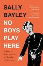 No Boys Play Here: A Story of Shakespeare and My Family’s Missing Men