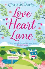 Love Heart Lane (Love Heart Lane, Book 1)