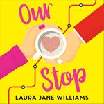 Our Stop: The funny, romantic and feel-good top fiction bestseller – a perfect, escapist read