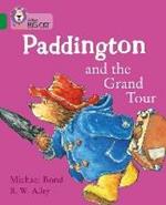 Paddington and the Grand Tour: Band 15/Emerald