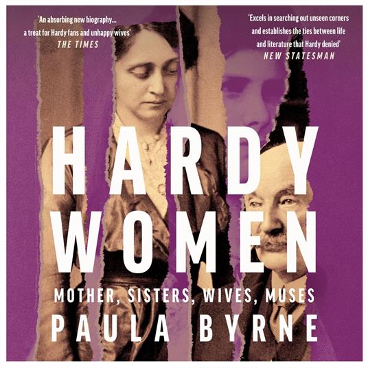 Hardy Women: Mother, Sisters, Wives, Muses