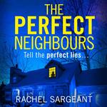 The Perfect Neighbours: A gripping psychological crime suspense thriller with an ending you won’t see coming